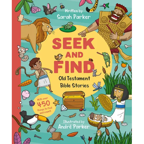 Seek and Find: Old Testament Bible Stories: With Over 450 Things to Find and Count!