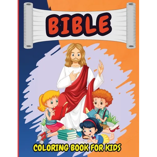 Bible Coloring Book For Kids: Christian Coloring Book for Children with Biblical Illustrations