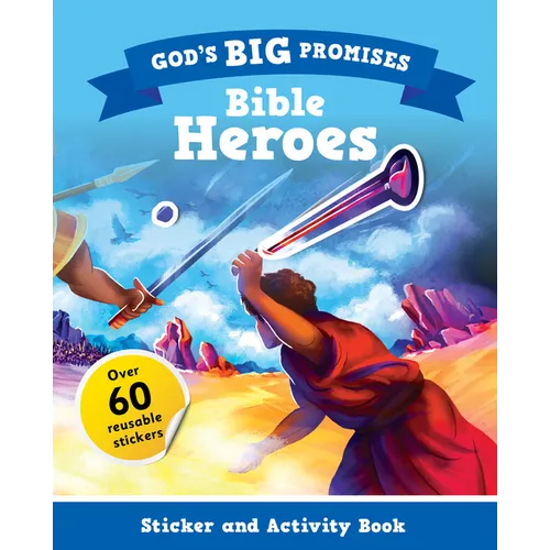 God's Big Promises: Bible Heroes Sticker and Activity Book