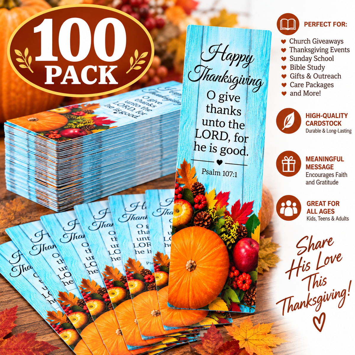A 100-pack of Thanksgiving-themed bookmark cards shown fanned out and stacked, with a large '100 PACK' badge and feature callouts on a rustic autumn background. The bookmarks have a light blue wood-grain design with 'Happy Thanksgiving' and a Bible verse, plus fall leaves, pumpkins, and berries.
