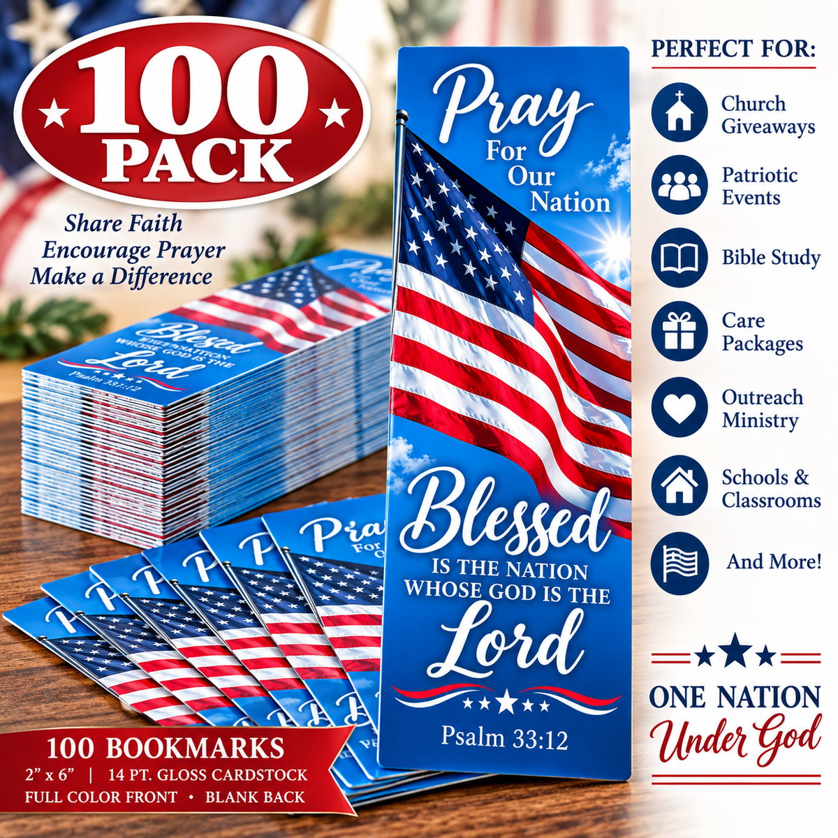 A 100-pack of patriotic prayer bookmarks featuring an American flag design and blue text reading 'Pray For Our Nation' and 'Blessed IS the Nation WHOSE God IS THE Lord Psalm 33:12.' The image shows a stack of bookmarks, several fanned out, and a tall single bookmark on a tabletop with promotional text on the right and a red '100 PACK' badge at the top left.