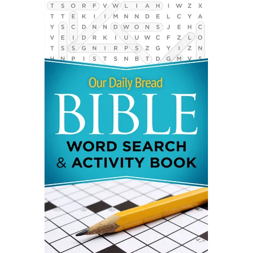 Our Daily Bread Bible Word Search & Activity Book