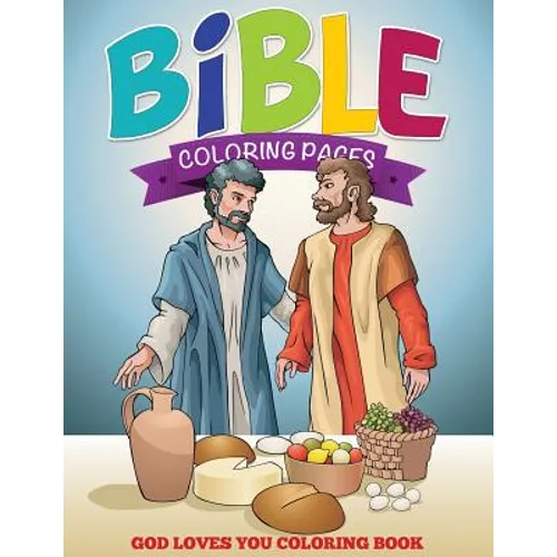 Bible Coloring Pages (God Loves You Coloring Book)