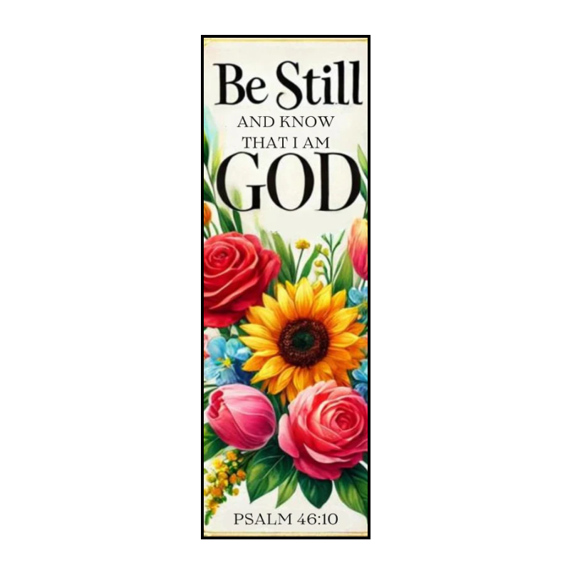 Be Still and Know That I Am God Floral Bookmarks - Christian Bookmarks for Women