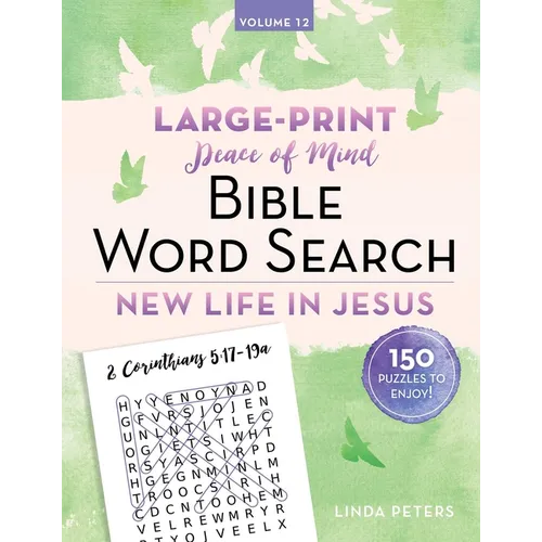 Peace of Mind Bible Word Search: New Life in Jesus