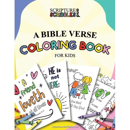 Scripture and Scribbles, A Bible Verse Coloring Book for Kids
