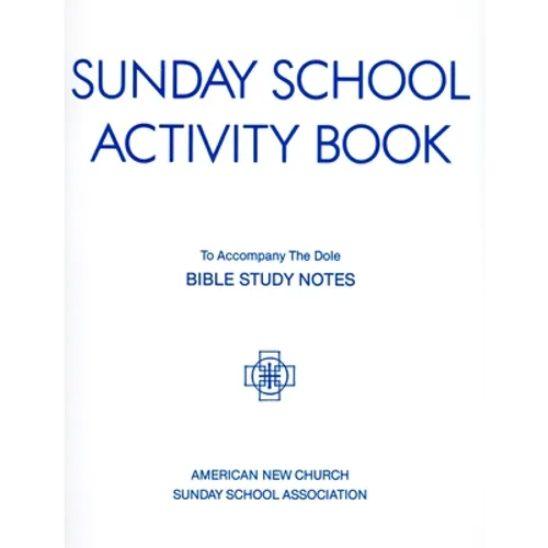 Sunday School Activity Book, Series 3: To accompany Bible Study Notes, by Anita S. Dole