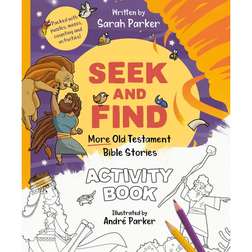 Seek and Find: More Old Testament Bible Stories Activity Book: Packed with Puzzles, Mazes, Counting and Activities!