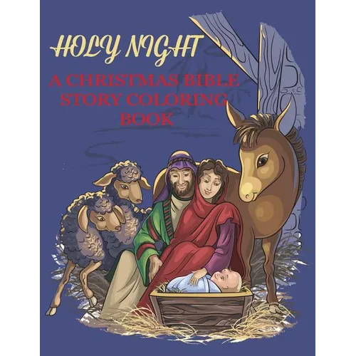 Holy Night, A Christmas Bible Coloring Book
