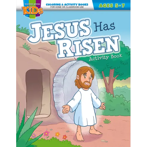 Jesus Has Risen Activity Book: Coloring & Activity Book (Ages 5-7)