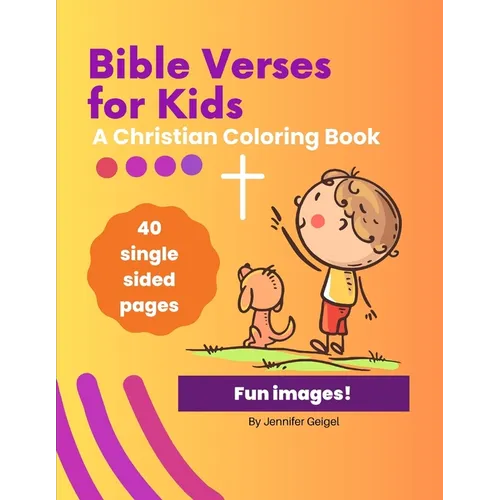 Bible Verses for Kids: A Christian Coloring Book