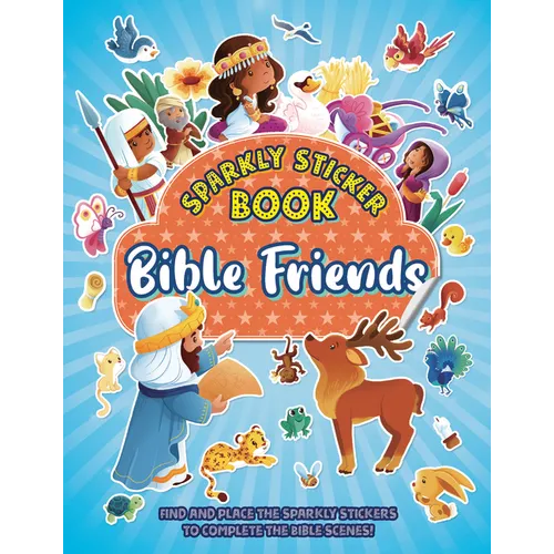 Bible Friends: Sparkly Sticker Book