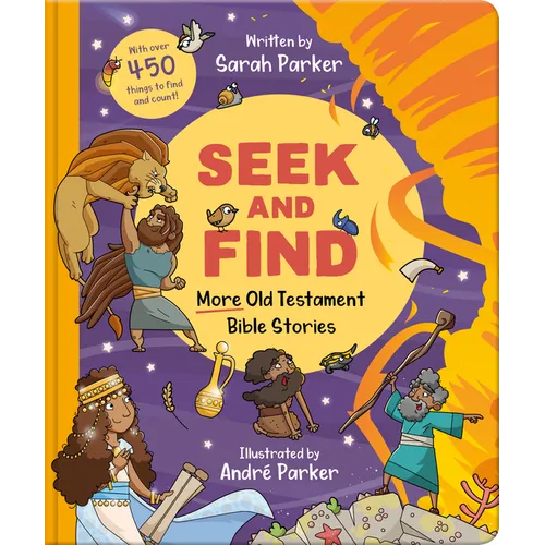 Seek and Find: More Old Testament Bible Stories: With Over 450 Things to Find and Count!