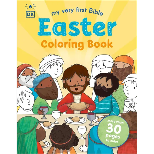 My Very First Bible Easter Coloring Book: More Than 30 Pages to Color