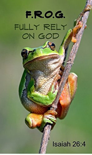A magnet featuring a digital printed image of a green frog with the text 'F.R.O.G. Fully Rely On God' and Isaiah 26:4.